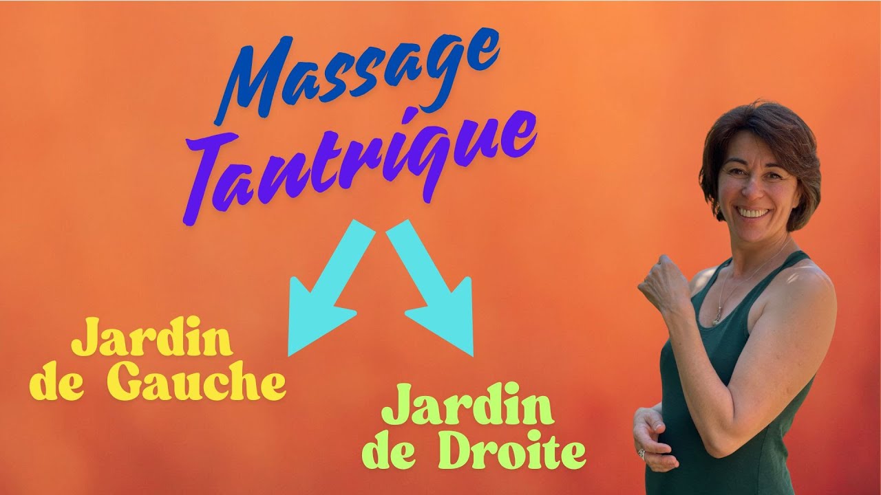 Jardin de droite ou Jardin de gauche ? Choisis ton chemin – Massage érotique ou Massage Tantrique ?