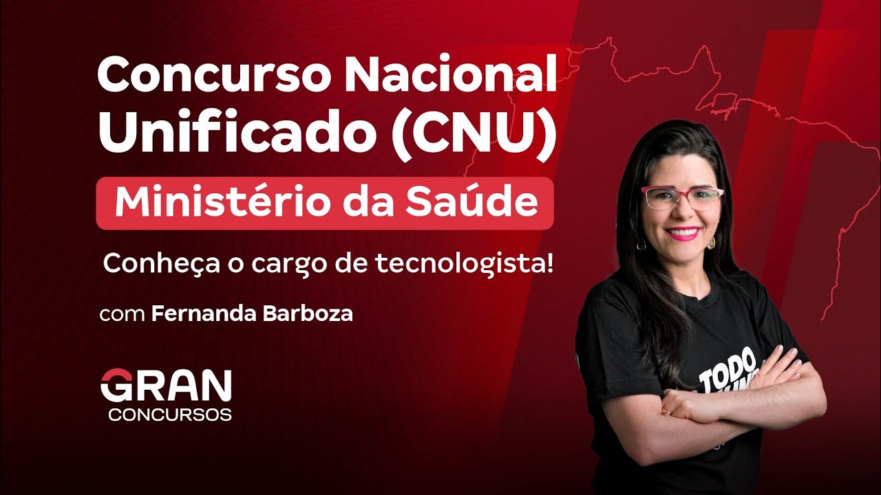 Concurso Nacional Unificado: Ministério da Saúde - Conheça o cargo de tecnologista!