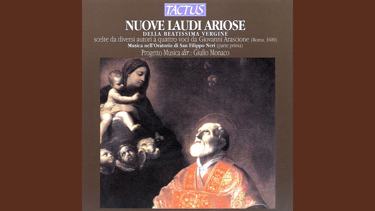 Vergine bella, del gran Padre eterno (Nuove laudi ariose della Beatissima Virgine)