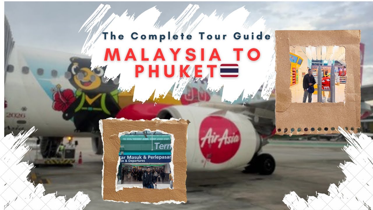 Malaysia to Phuket 🇹🇭