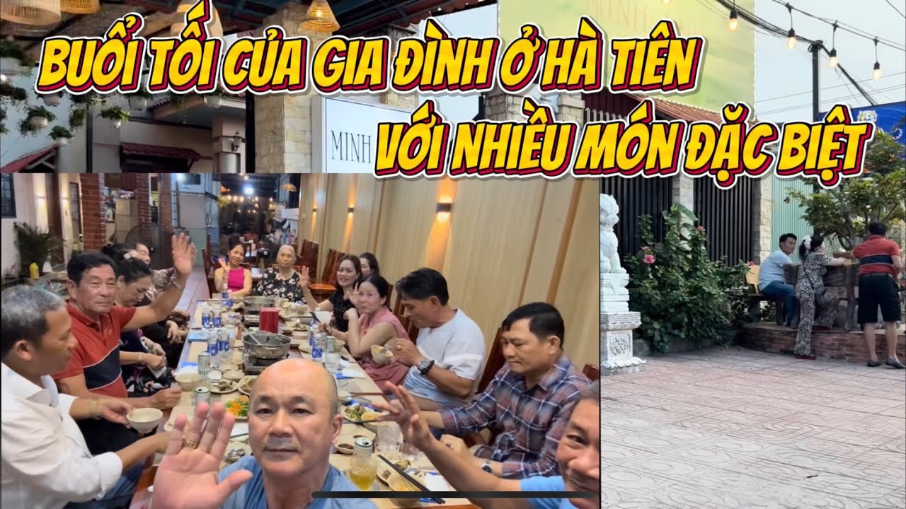 Buổi Tối Của Gia Đình Ở Hà Tiên Với Nhiều Món Đặc Biệt 