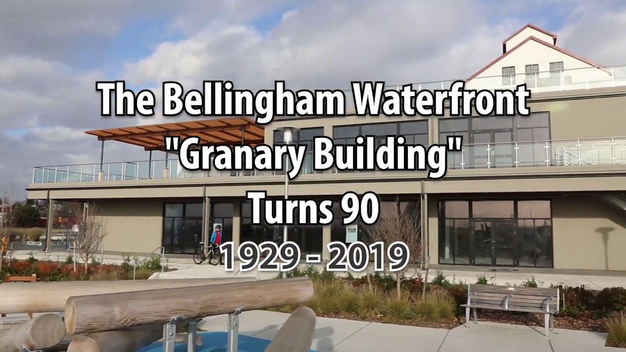 The Bellingham Waterfront Granary Building - 90 Years