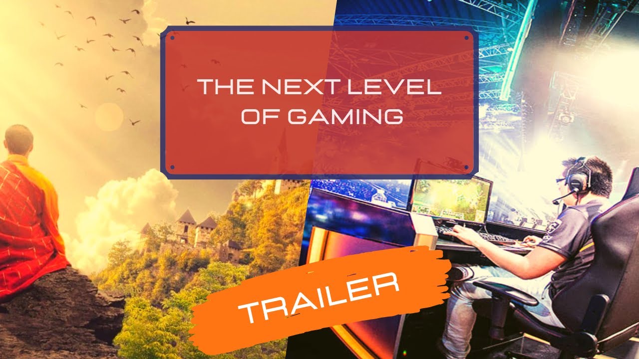 Gamer Mindset  | The Next Level of Gaming | [TRAILER]