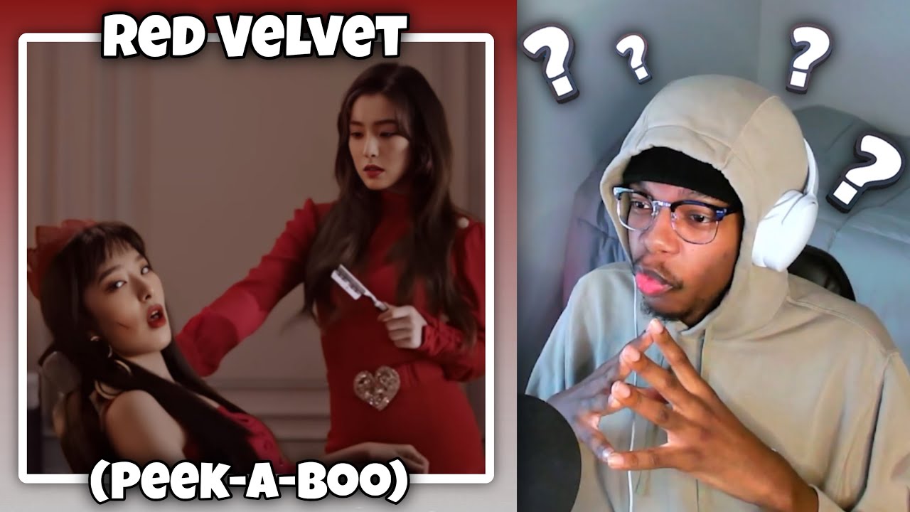 FIRST TIME LISTENING TO Red Velvet - Peek-A-Boo MV ( Reaction )