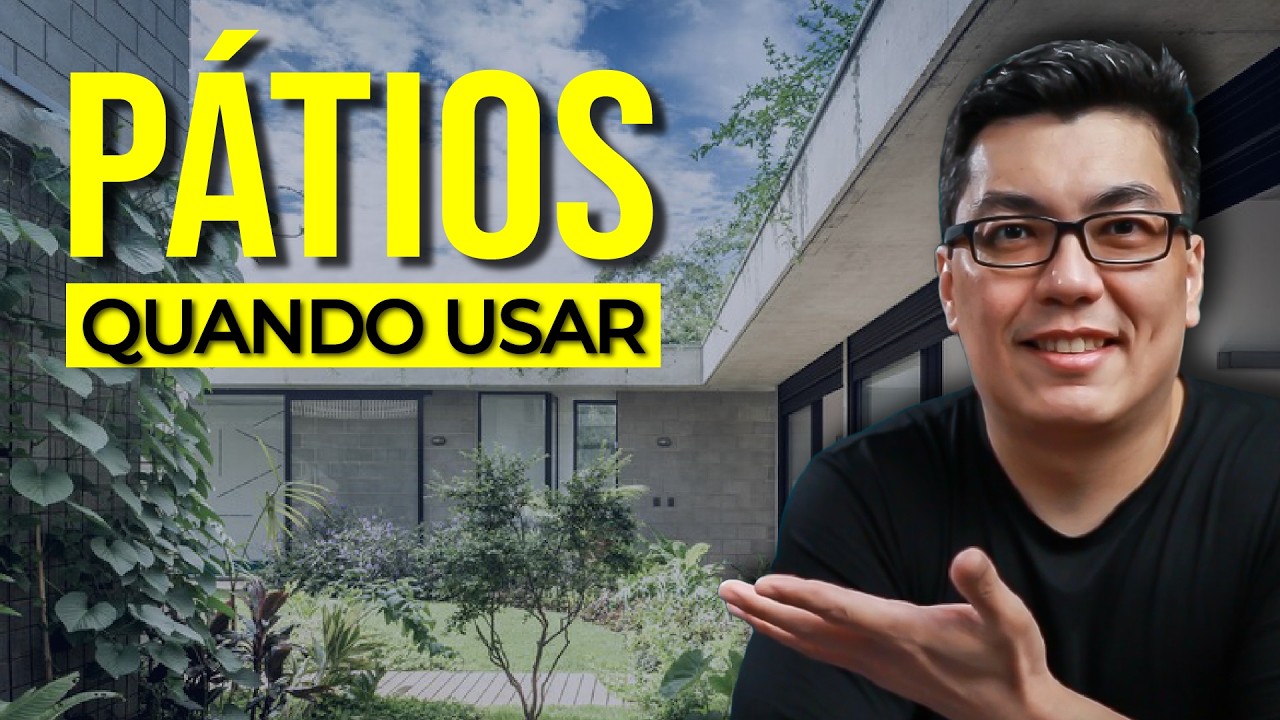 LIVE 280 -  Pátios na Arquitetura: qual usar para cada problema de projeto