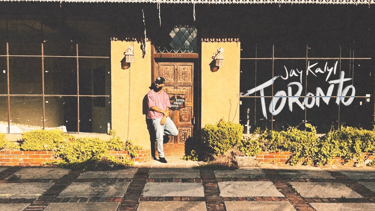 Jay Kalyl - Toronto (Video Oficial)