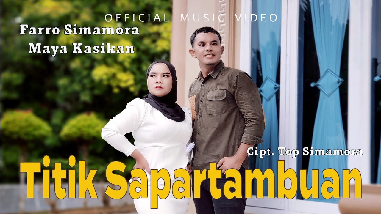 Farro Simamora Feat Maya Kasikan - Titik Sapartambuan - Lagu Tapsel ( Official Music Video )