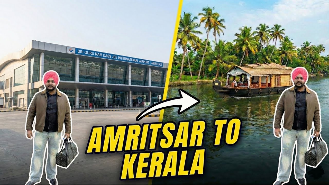 North to South India || Amritsar se Kerala tak da Safar! ✈️  || Airport, Flight Experience & Masti