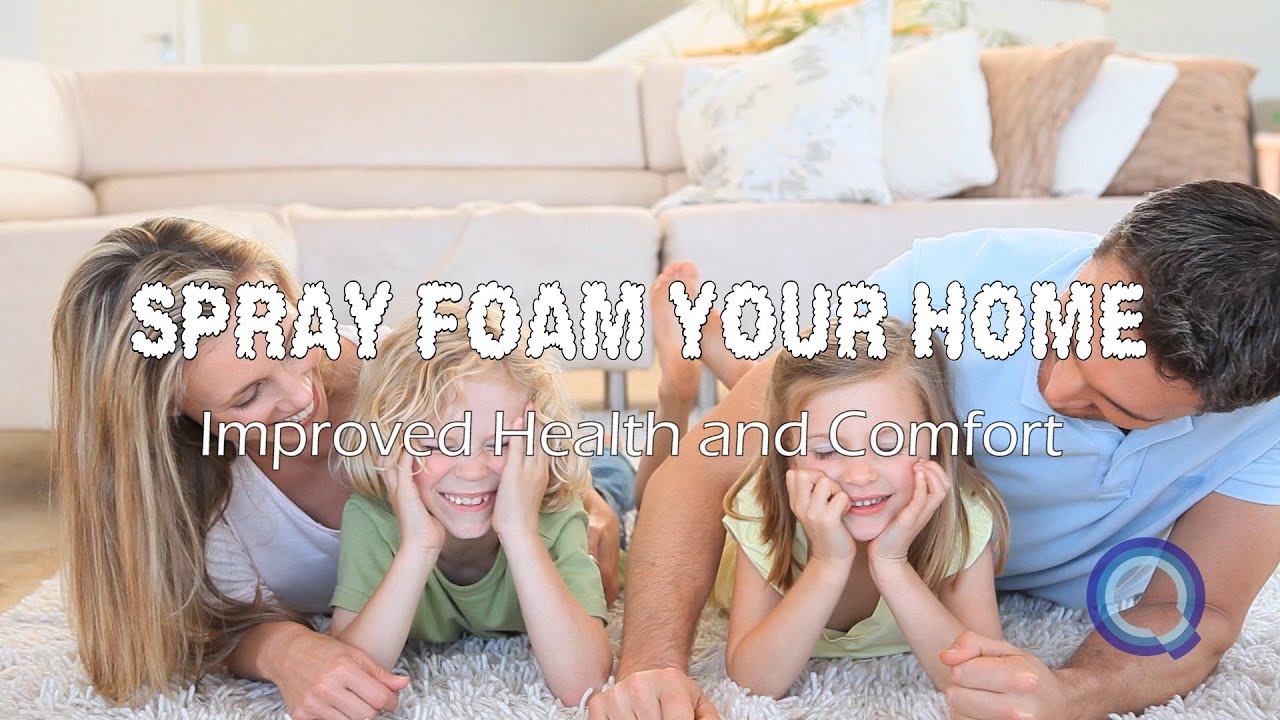 Healthy Home - Spray Foam Your Home