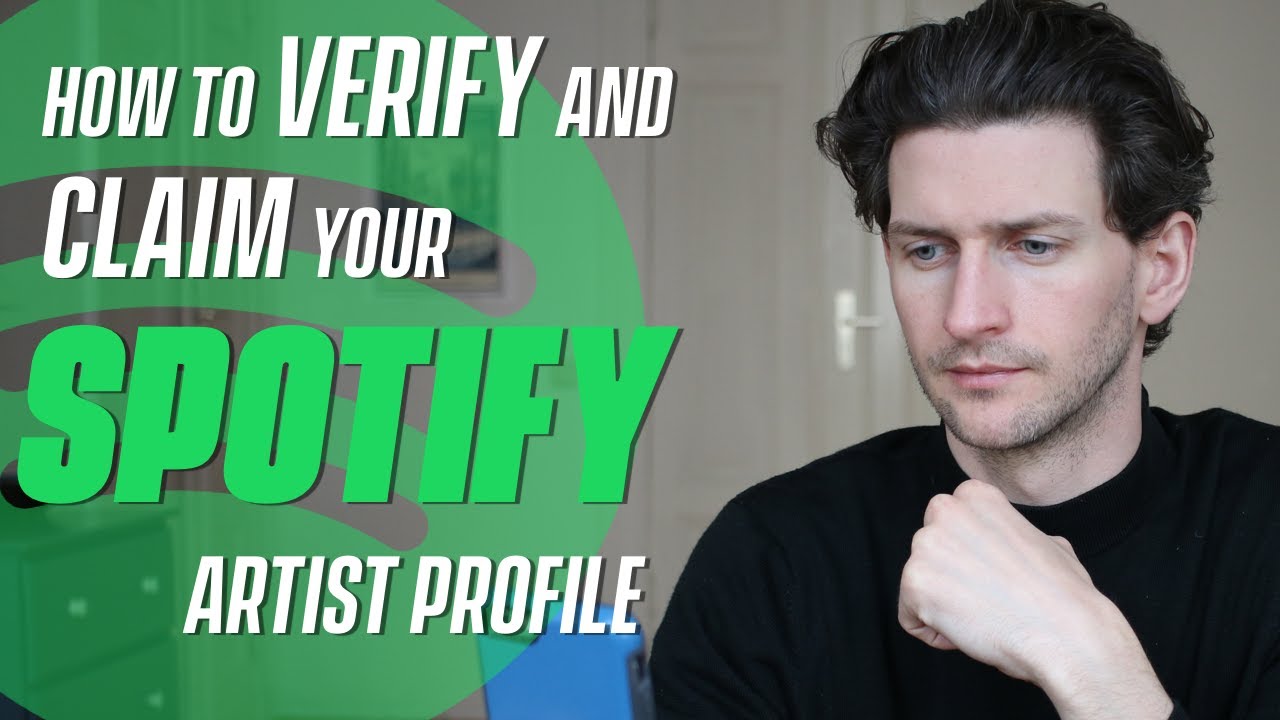 How To Verify and Claim Your Spotify Artist Profile