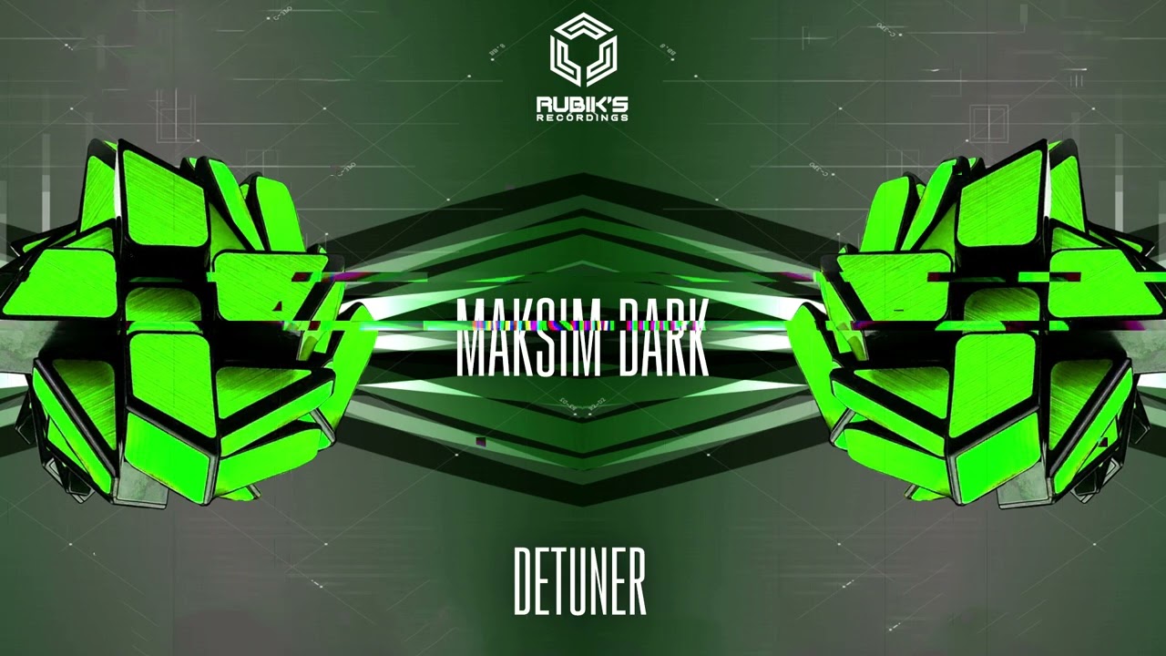Maksim Dark - Detuner  (Original mix) {Rubik's Recordings}