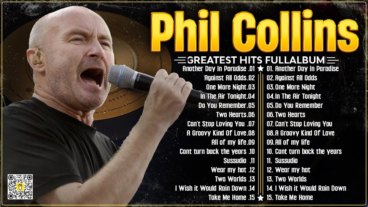 Phil Collins Best Songs📀 Phil Collins Greatest Hits Full Album📀The Best Soft Rock Of Phil Collins.