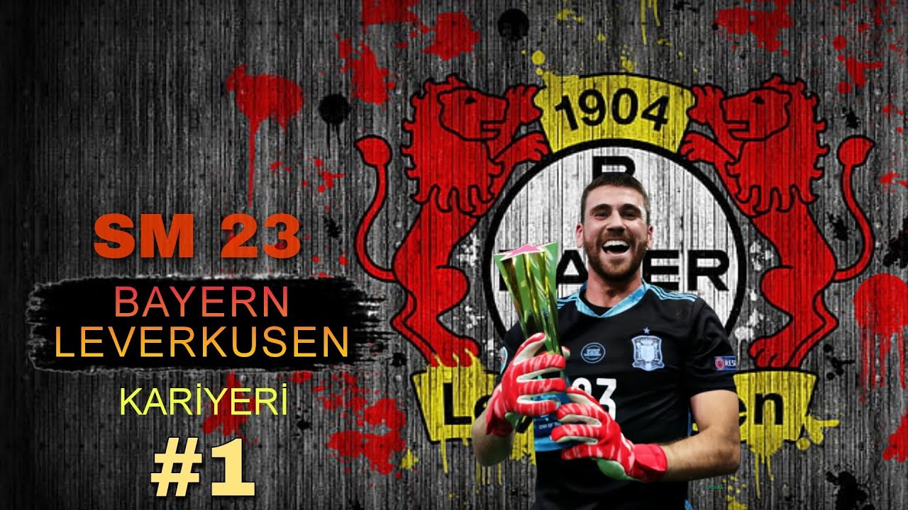 VEDA KARİYERİNE BAŞLIYORUZ / BAYERN LEVERKUSEN KARİYERİ #1 / SM 23