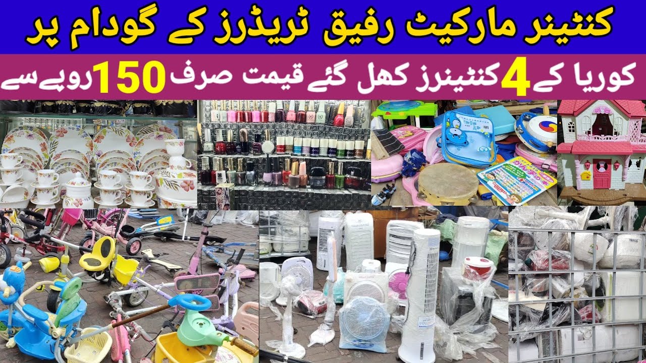 Imported container items | electronics kitchen items kids toys | container market daroghawala lahore