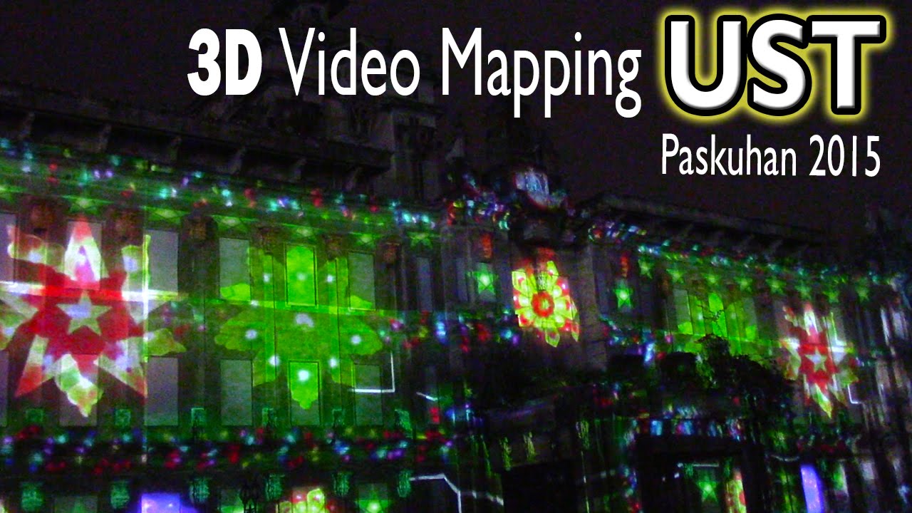 UST Paskuhan 2015 - 3D Video Mapping of the Main Building