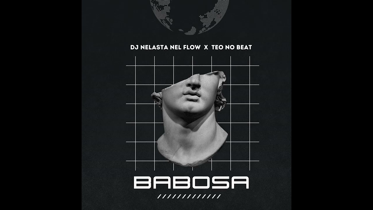Babosa (Original Mix) - Dj Nelasta Nel Flow X Teo No Beat
