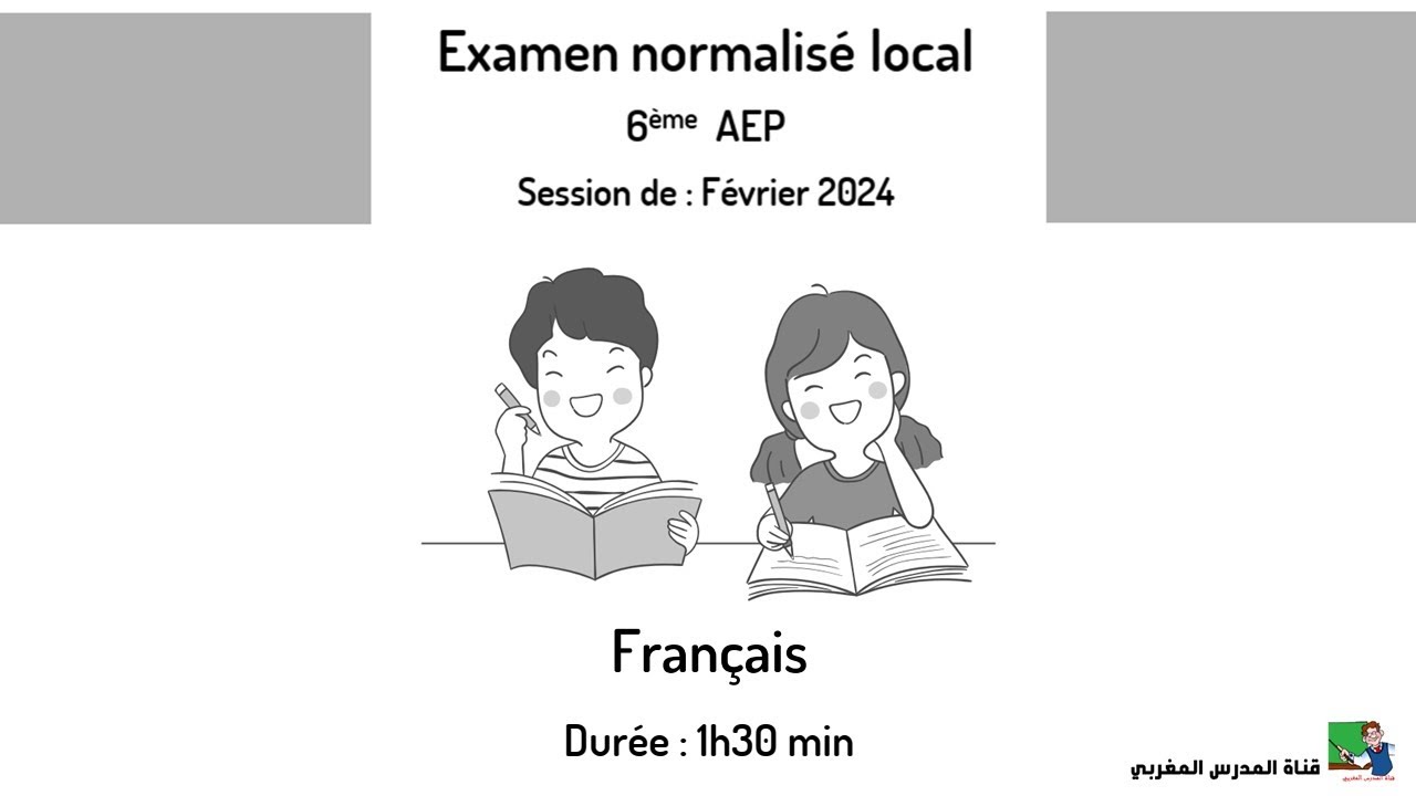 Correction de l'épreuve de français session Février 2024 6AEP