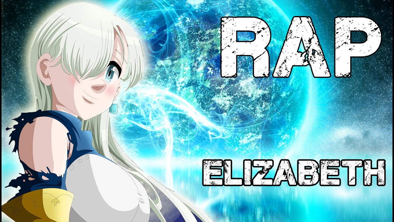 RAP DE ELIZABETH 2020 | NANATSU NO TAIZAI |  Doblecero
