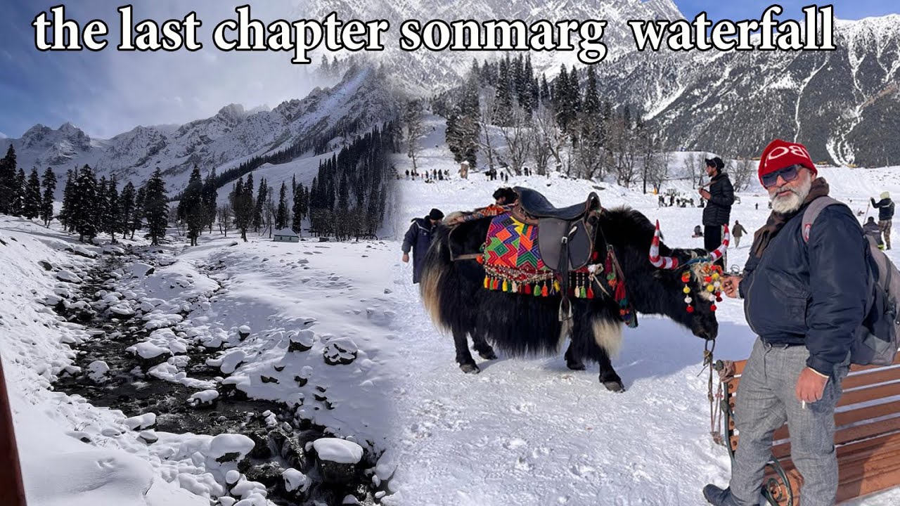 the last chapter sonmarg Srinagar || old village || अमरनाथ गुफा झरना || sureshsahu