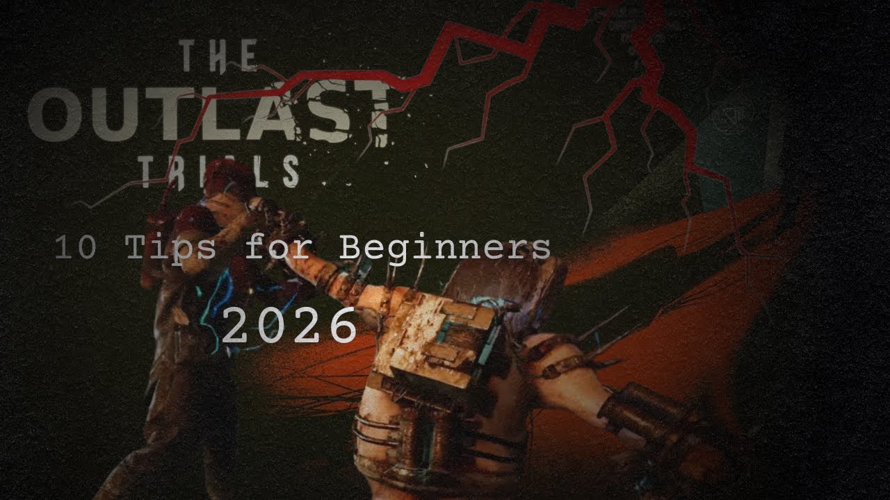 The Outlast Trials - Get MORE A+ Grades With These 10 Beginner Tips | 2026
