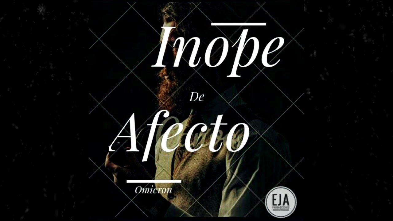 Inope de afecto - Omicron (Prod. La loq. producciones)
