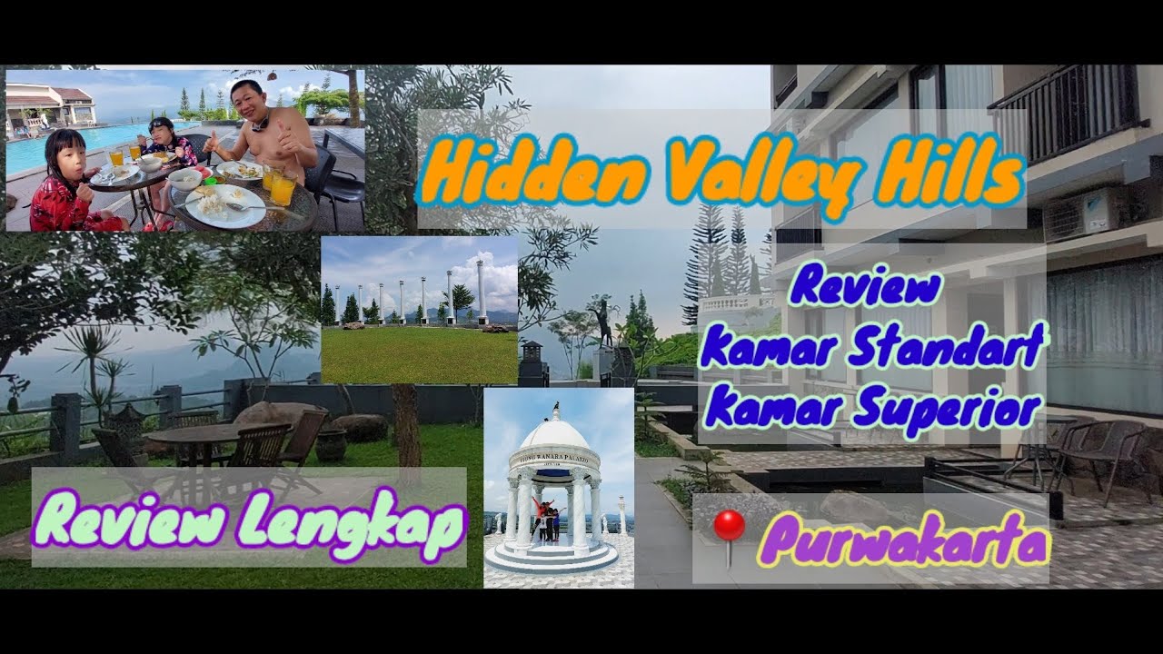 Hidden Valley Hills at Purwakarta / Serpihan Surga Purwakarta / Review Hotel High Class Low Budget