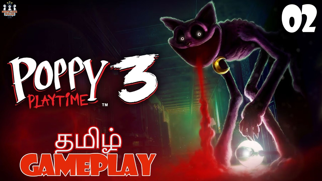 அலற விட்டுடாங்க யா😱🐈😱 | Poppy Playtime 3 Tamil Gameplay #tamilgaming #poppyplaytime #trending