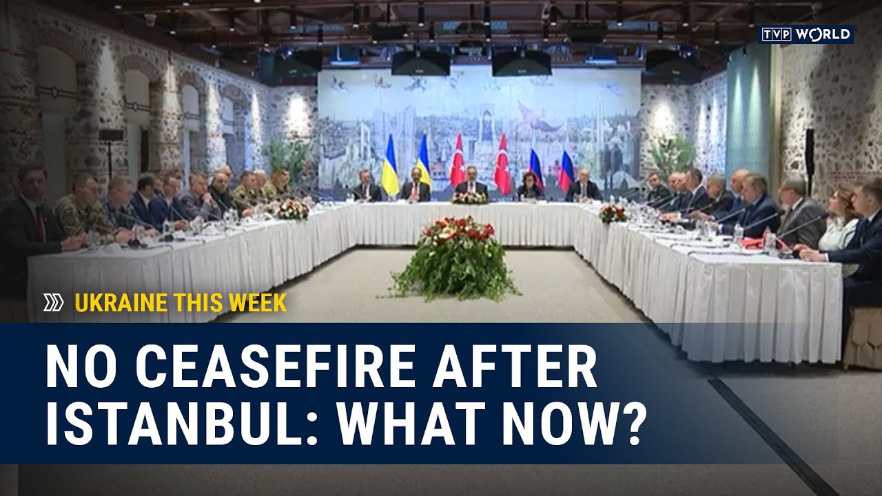 No Ceasefire After Istanbul Talks: What&rsquo;s Next? | Ukraine This Week