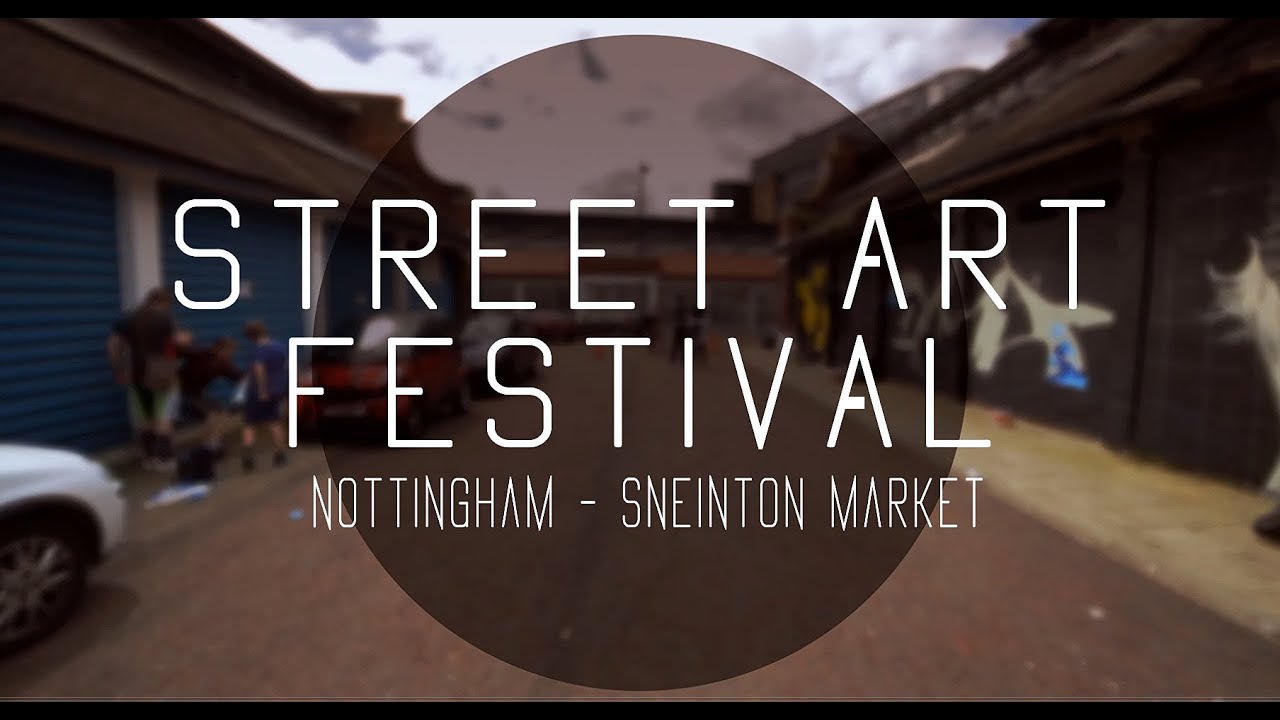 Street Art Festival Nottingham (Official video)