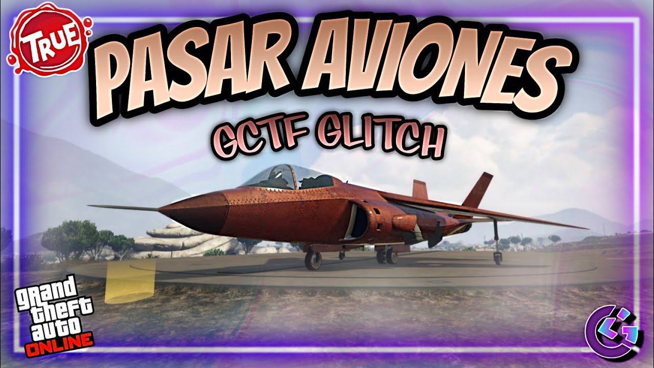| COMO PASAR AVIONES A AMIGOS | GCTF GLITCH | CUALQUIER AVION, VEHICULO ESPECIAL, ETC | GTA 5 ONLINE