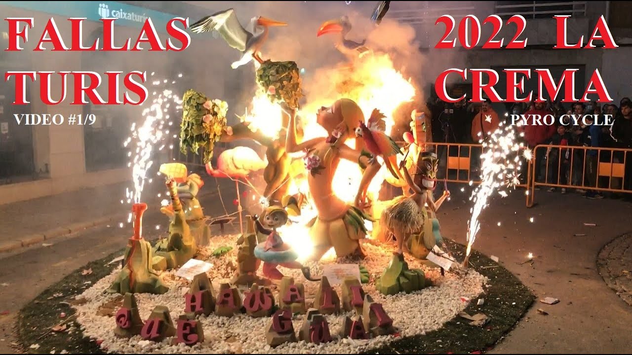 Crema Fallas.  Las Fallas Valencia Turis 2022 VIDEO # 1/9
