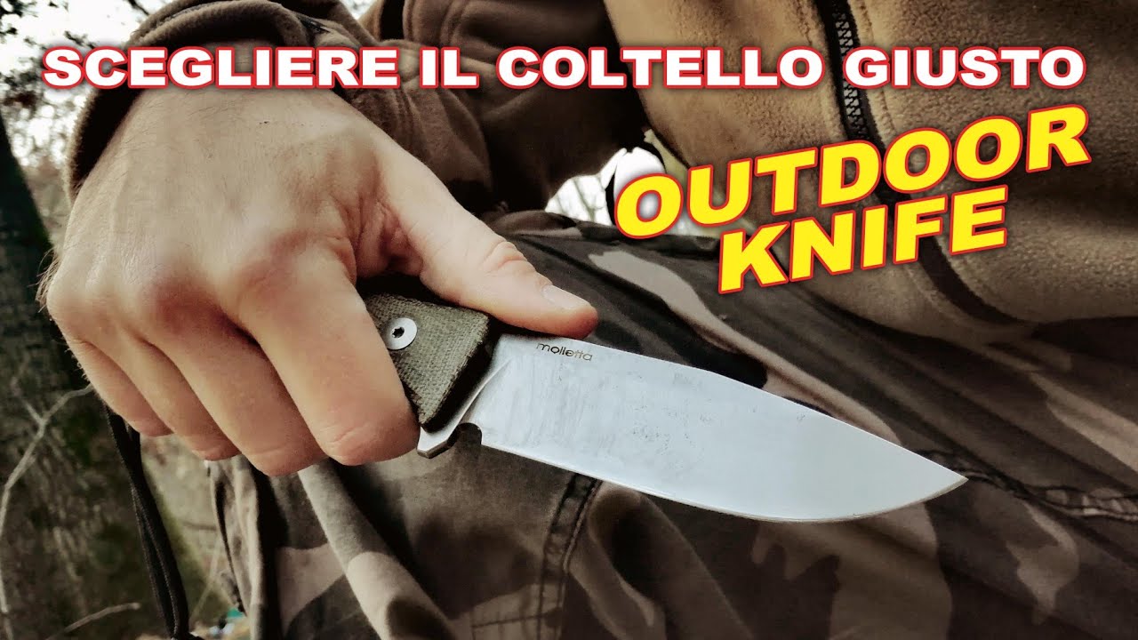 GUIDA ANTI SCUREGGIONE - SCEGLIERE IL COLTELLO GIUSTO - OUTDOOR KNIFE
