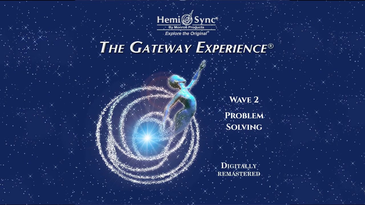 Gateway Experience Wave 2 Track 2 Problem Solving #gatewayexperience #hemisync #gateway #energy