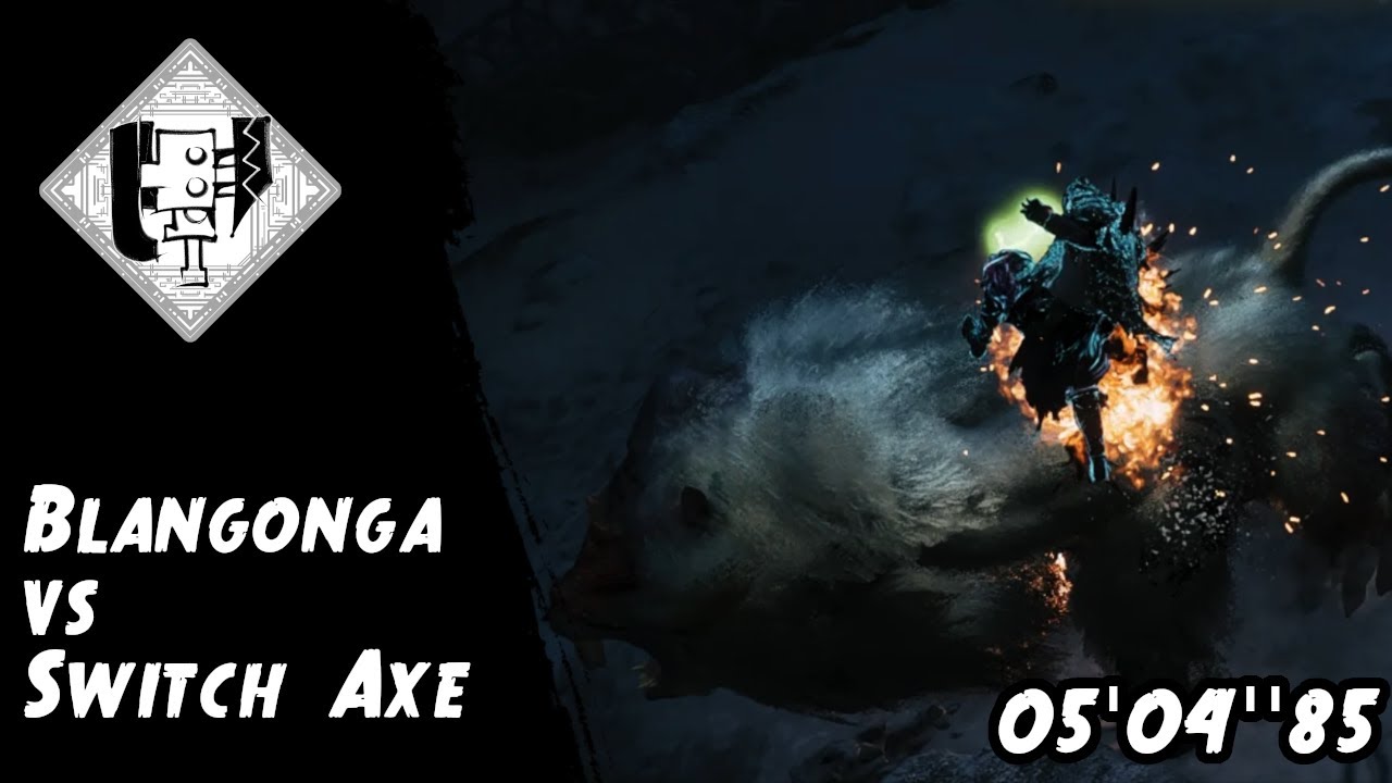 9* Tempered Blangonga gets burned to a crisp by a Fire Switch Axe Build