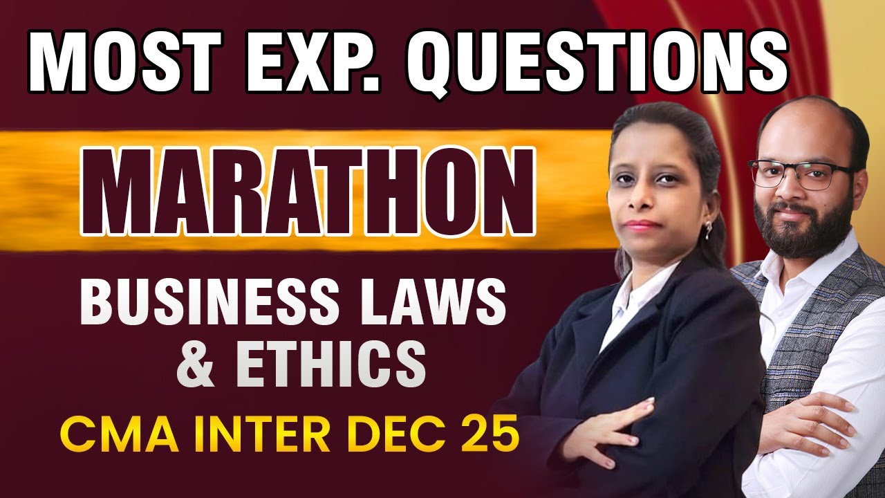 Most Exp. Questions Marathon Business Laws & Ethics | CMA Inter Dec 25 | Business Laws & Ethics MCQ