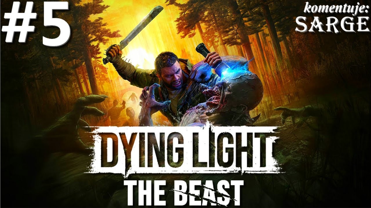 Zagrajmy w Dying Light: The Beast PL odc. 5 - Pierwsza krew