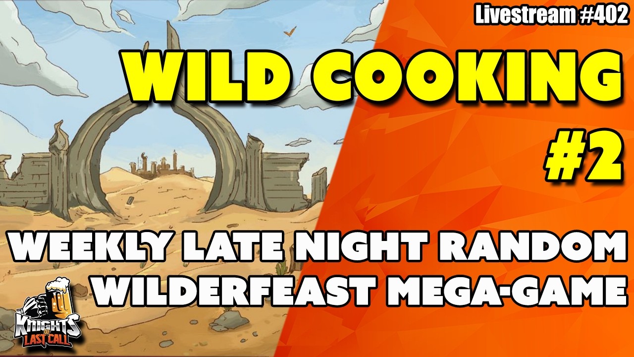 Wild Cooking #2 - Continuing to Mess around with Wilderfeast- Livestream #408