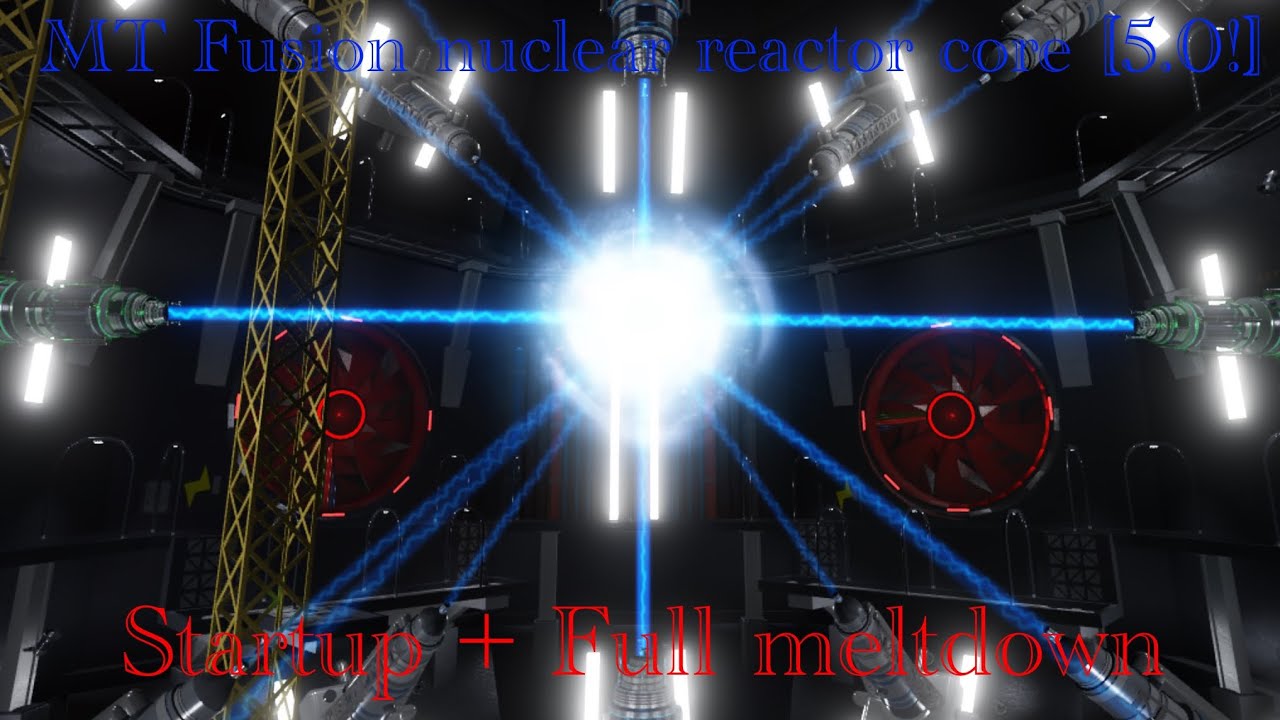 MT Fusion nuclear reactor core [5.0!] Startup + Full meltdown | Roblox
