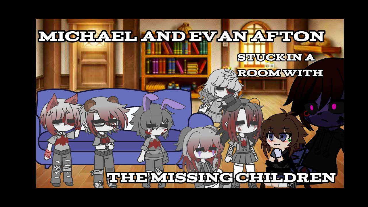 Michael and Evan Afton stuck in a room with the missing children // FNaF // Gacha // Desc.