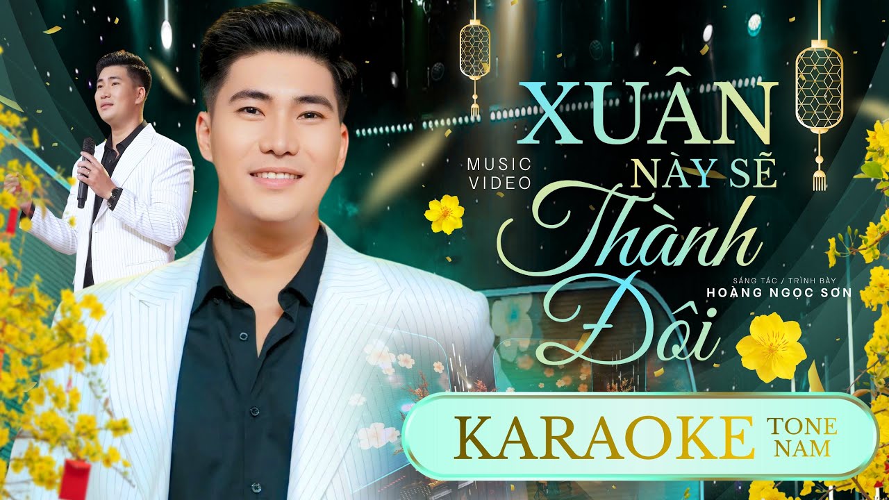 KARAOKE | Xuân Này Sẽ Thành Đôi | Hoàng Ngọc Sơn - Tone Nam 