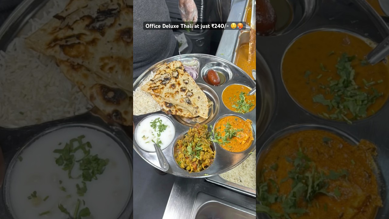 ₹240 Indian Office Thali Khaoge?🤤❤️#shorts #thali #indianstreetfood