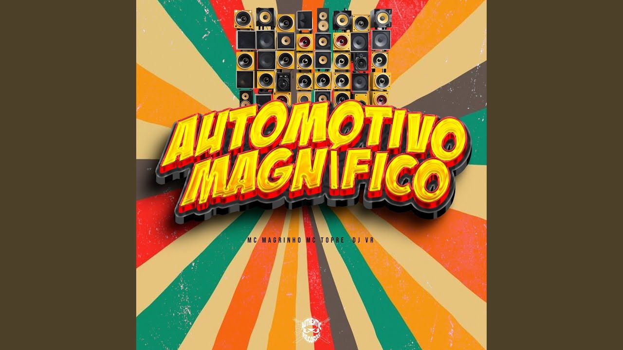 Automotivo Magnífico