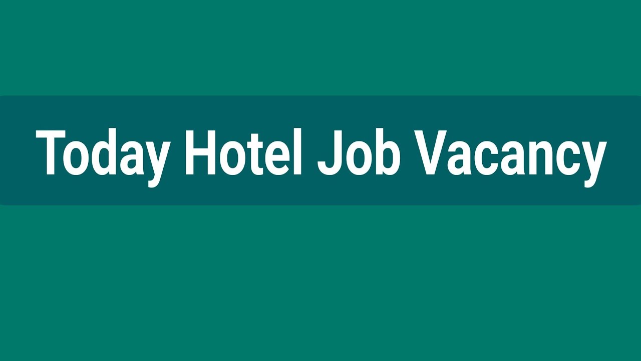 Hotel Job vacancy today /Vacancy in manager, cook, chef,Nikala,malabar snacks master....