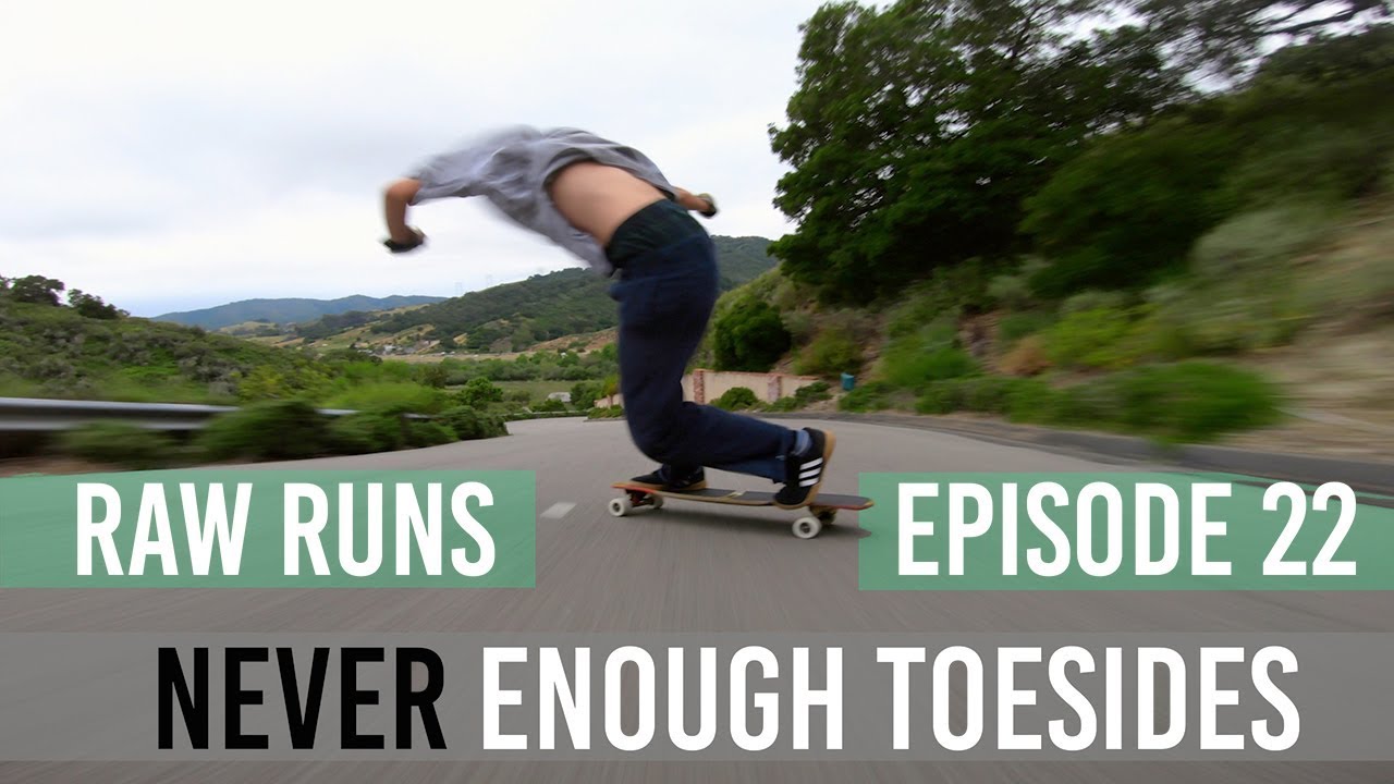 Raw Runs Episode 22: Never Enough Toesides Ft. Cole Trotta