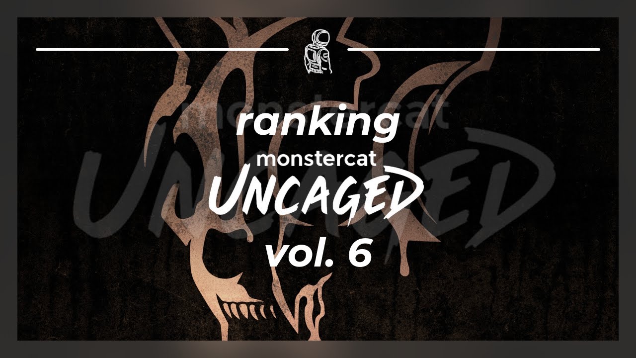 Ranking Monstercat Uncaged Vol. 6