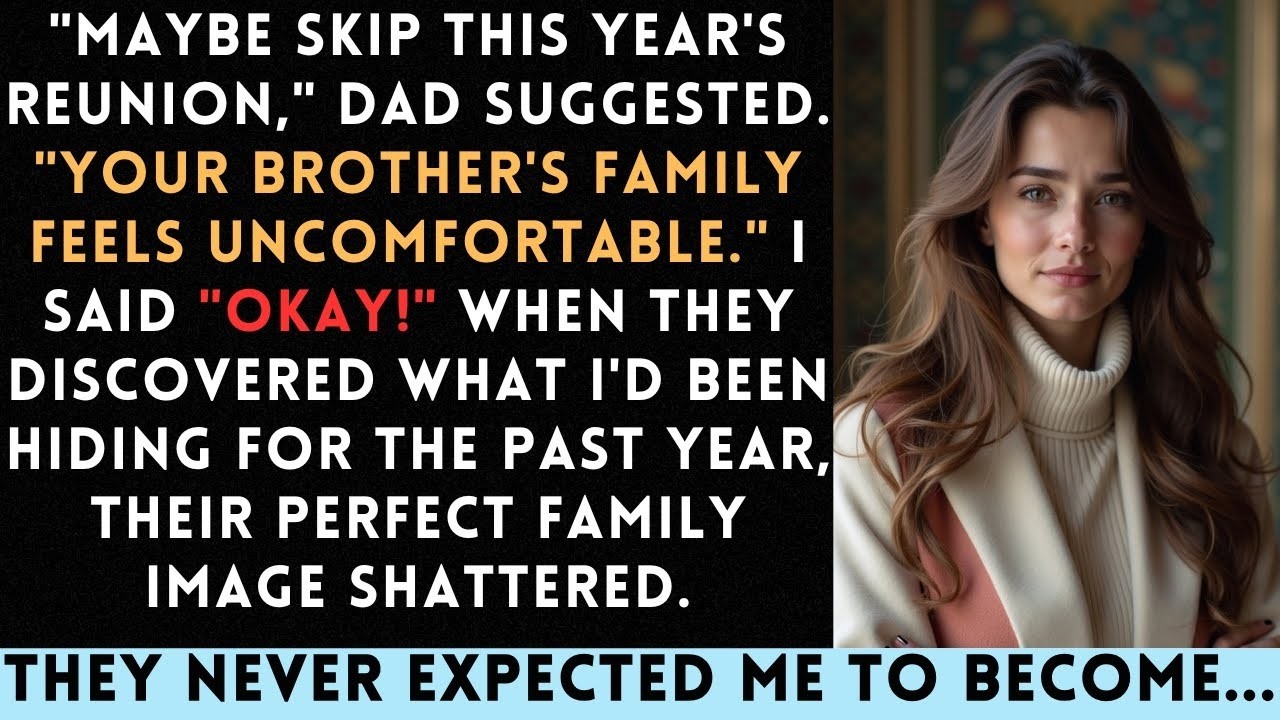 My Family Asked Me To Skip The Reunion, 'You Make Things Awkward ' My Next Move Shocked Them