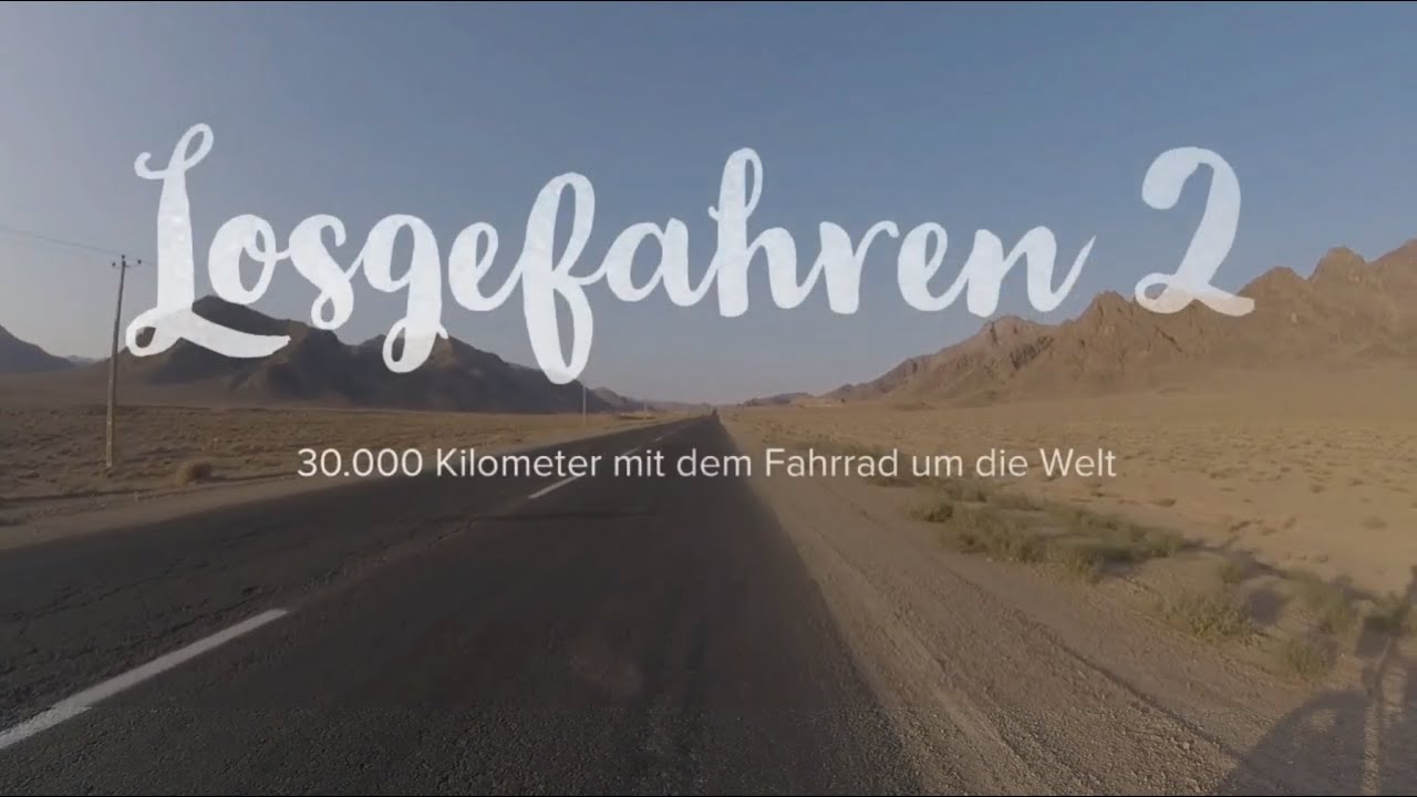 Losgefahren 2 – 30.000 Kilometer mit dem Fahrrad um die Welt (Doku)