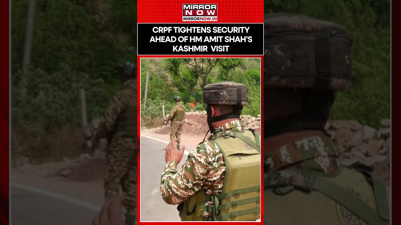 CRPF Tightens Security Ahead Of Home Minister Amit Shah's Visit To Jammu and Kashmir #shorts