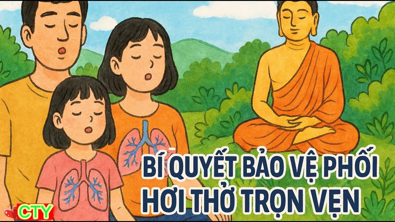 Bảo vệ sức khỏe phổi - Bí quyết để hơi thở trọn vẹn |Podcast CTY