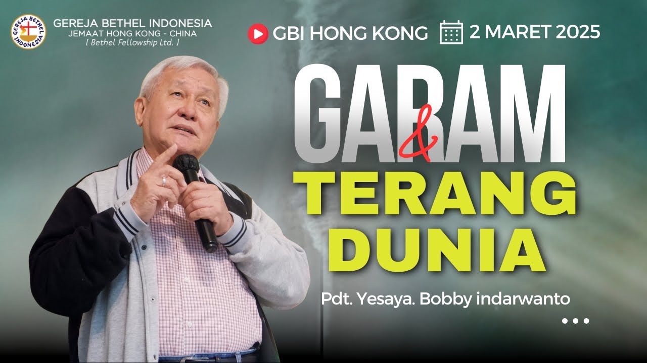 Garam dan Terang Dunia - Pdt. Yesaya Bobby Indarwanto